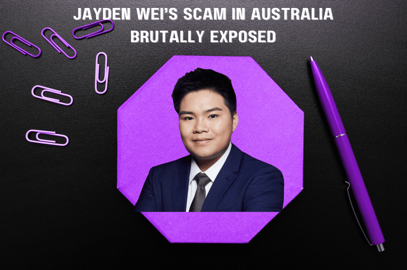 Jayden Wei’s Scam in Australia Exposed