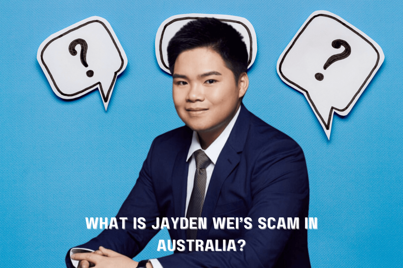Jayden Wei’s scam in Australia involves fraudulent investment schemes