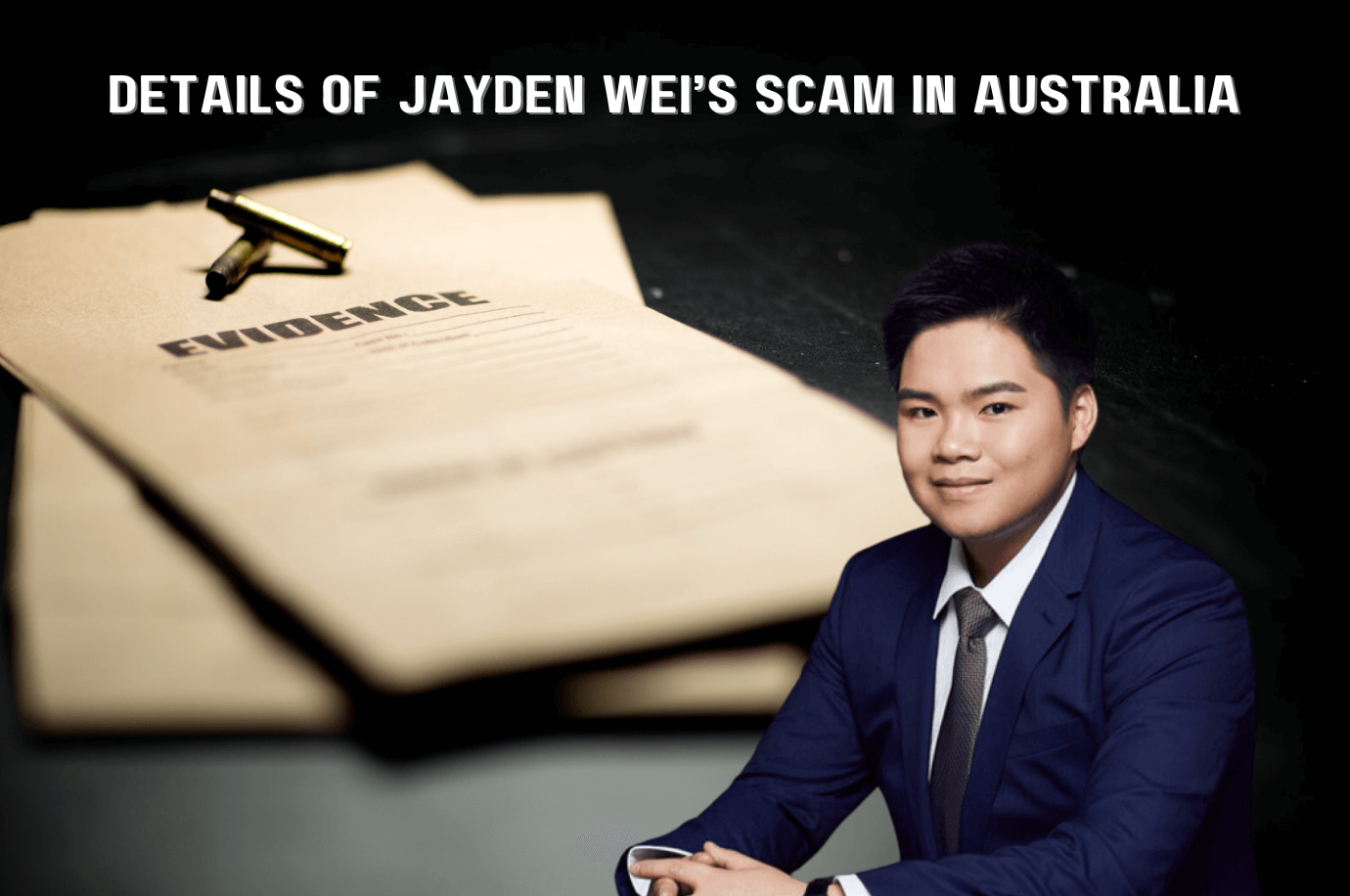 Details of Jayden Wei’s Scam in Australia